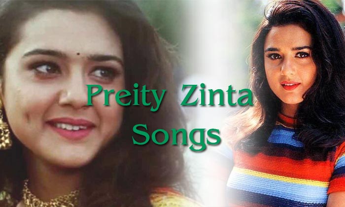 Preity Zinta Songs